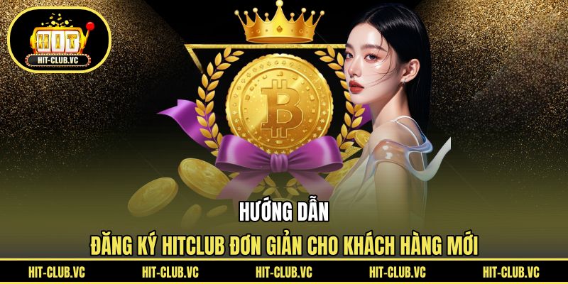 Các bước đăng ký cơ bản cho khách hàng mới