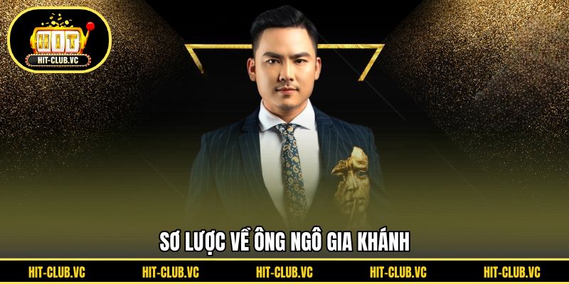 Sơ lược về ông Ngô Gia Khánh